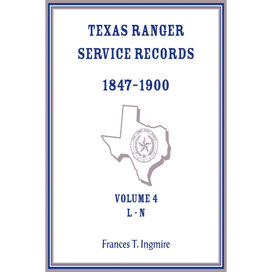 Texas Ranger Service Records, 1847-1900, Volume 4 L-N