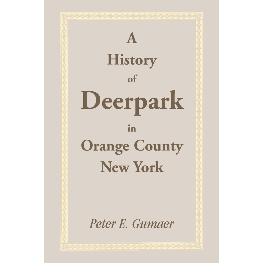 A History of Deerpark in Orange County, New York