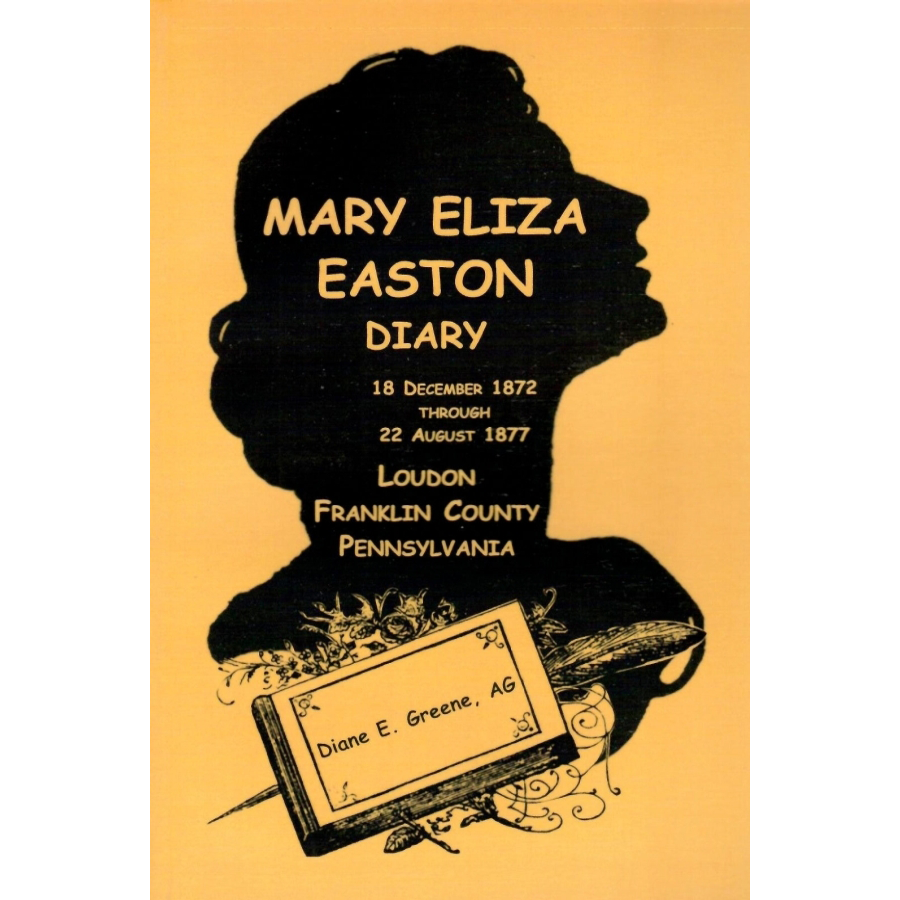 Mary Eliza Easton Diary, Loudon, Franklin County, Pennsylvania