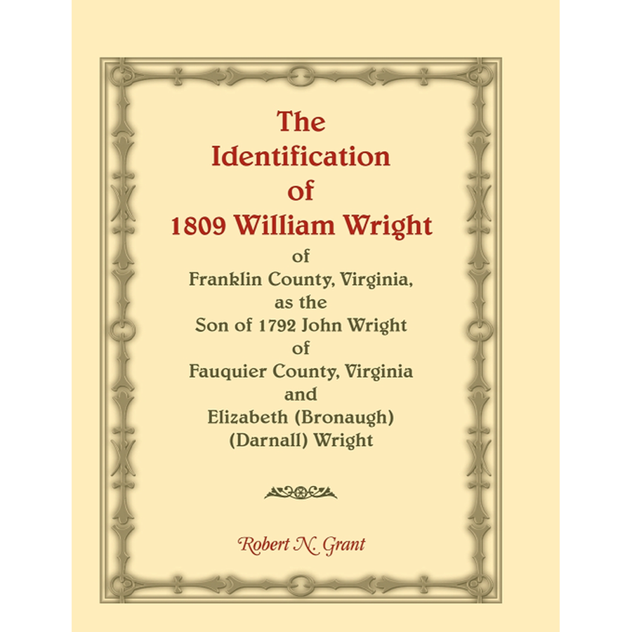 The Identification of 1809 William Wright of Franklin County, Virginia