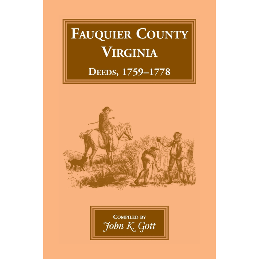 Fauquier County, Virginia Deeds 1759-1778