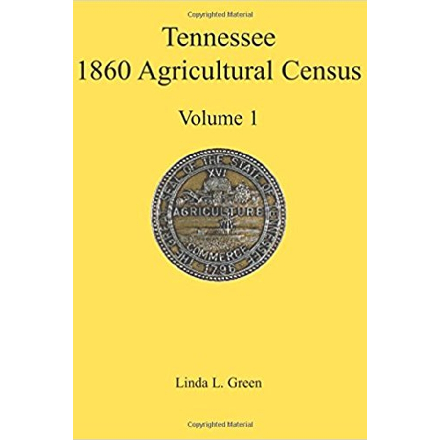 Tennessee 1860 Agricultural Census, Volume 1