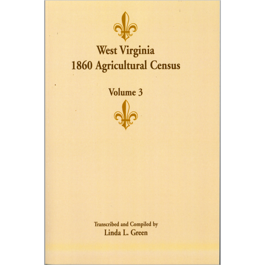 West Virginia 1860 Agricultural Census, Volume 3