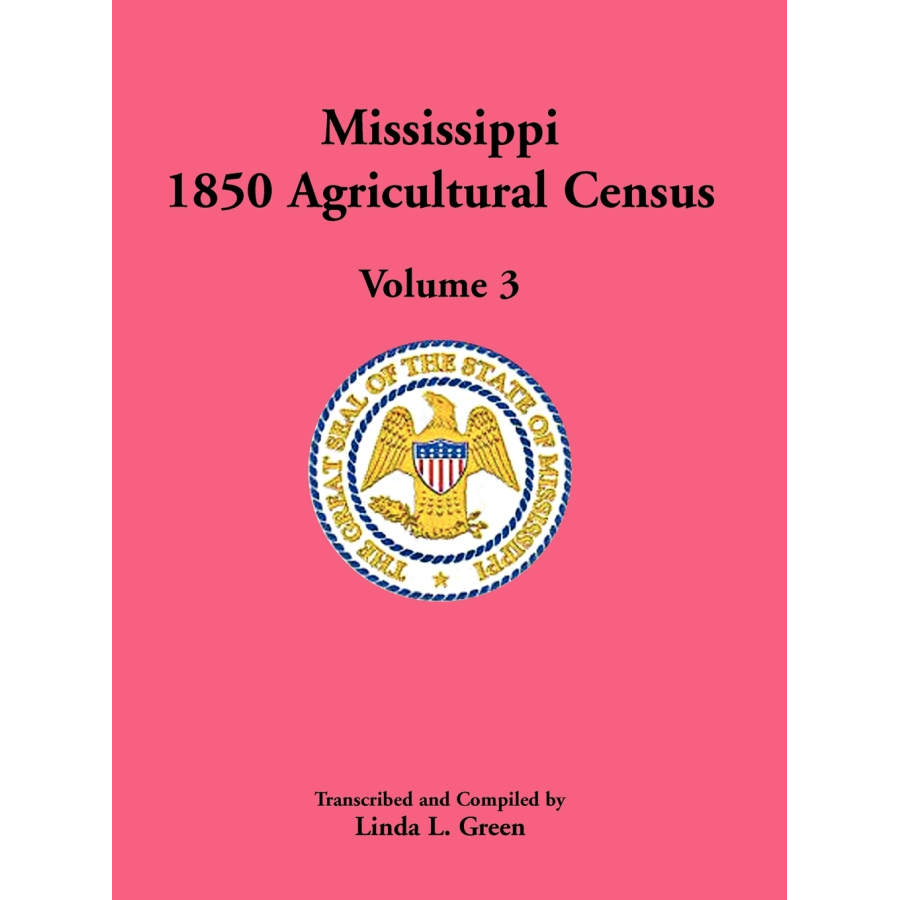 Mississippi 1850 Agricultural Census, Volume 3