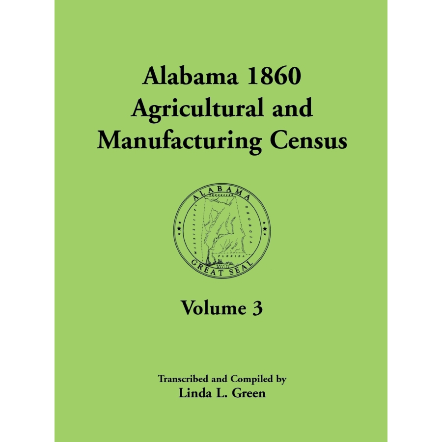 Alabama 1860 Agricultural and Manufacturing Census, Volume 3