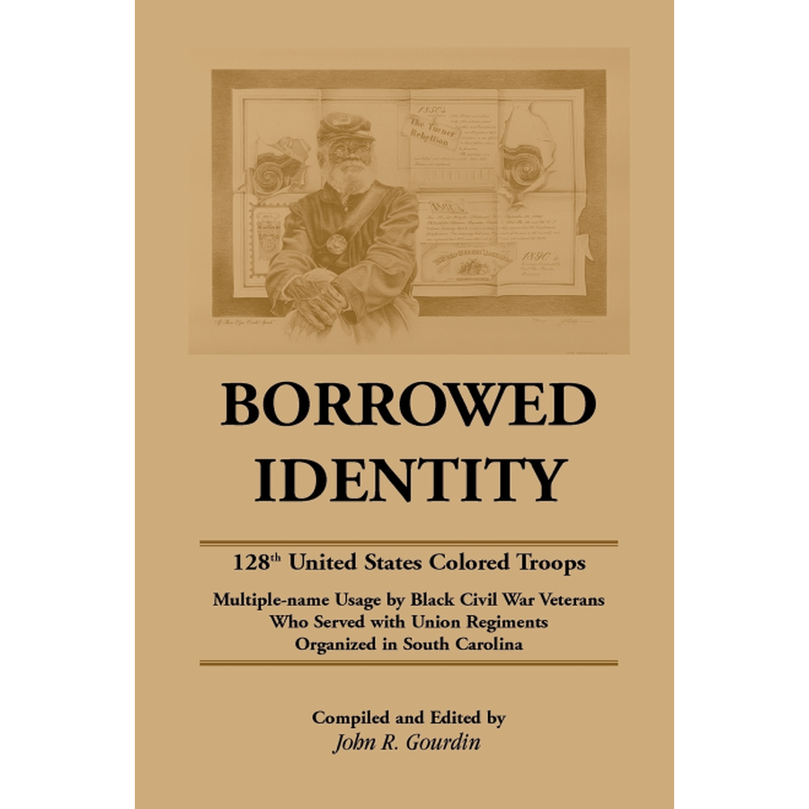 Borrowed Identity: 128th United States Colored Troops
