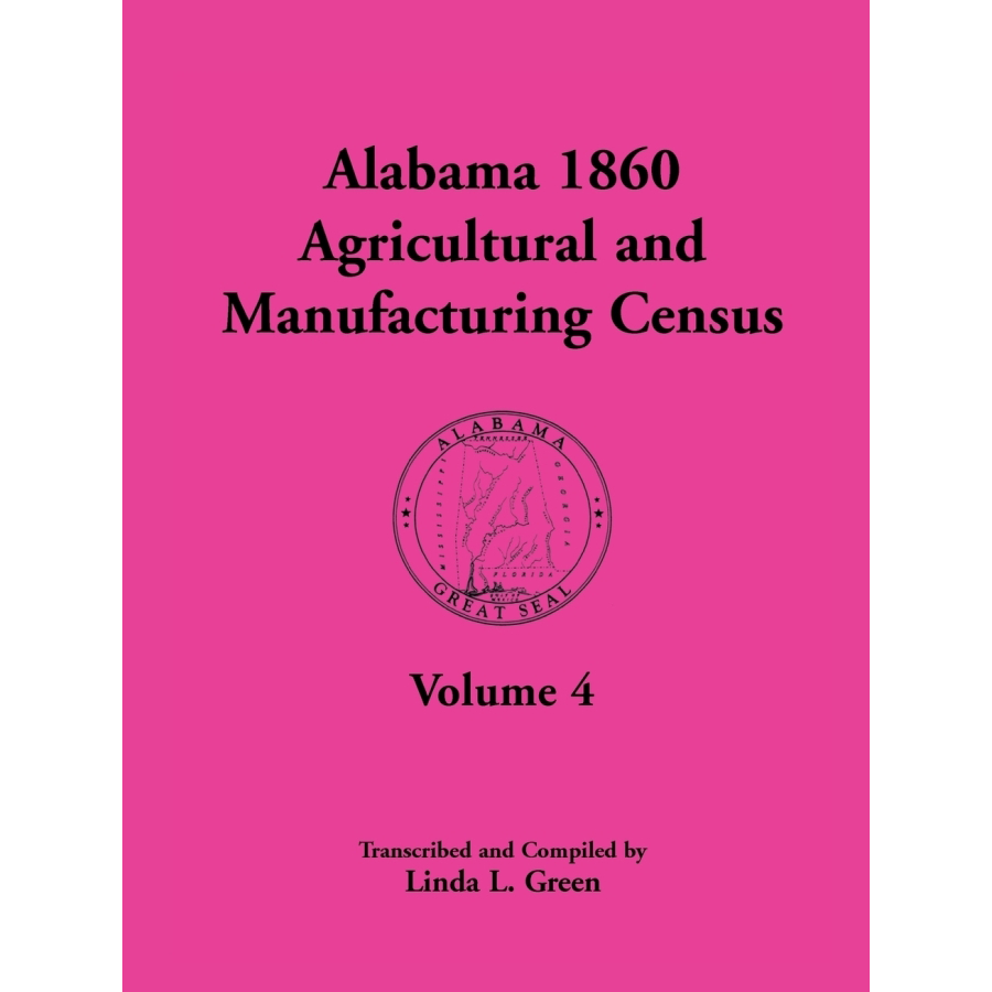 Alabama 1860 Agricultural and Manufacturing Census, Volume 4