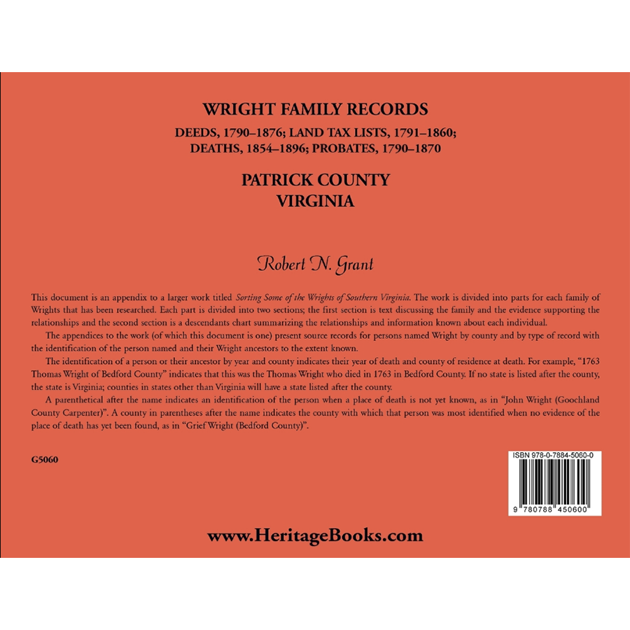 Wright Family Records, Patrick County, Virginia: Deeds 1790-1876, Land Tax Lists 1791-1860, Deaths 1854-1896, Probates 1790-1870