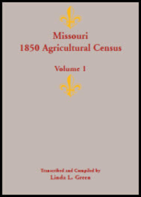 Missouri 1850 Agricultural Census, Volume 1