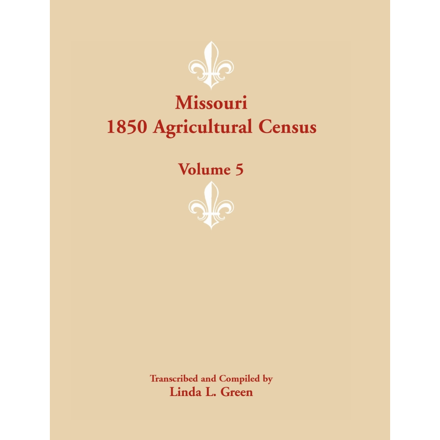 Missouri 1850 Agricultural Census, Volume 5