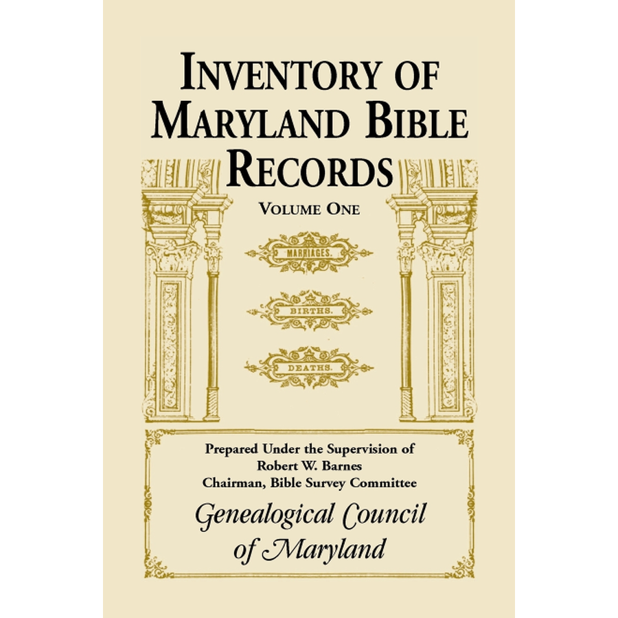 Inventory of Maryland Bible Records, Volume One