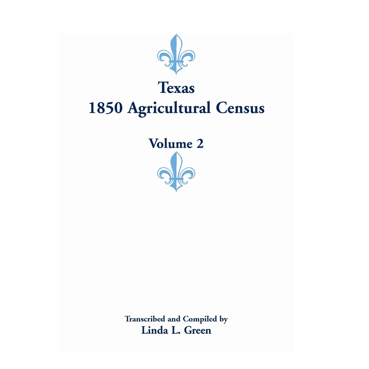 Texas 1850 Agricultural Census, Volume 2