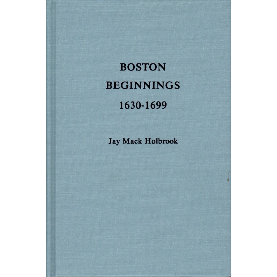 Boston Beginnings, 1630-1699