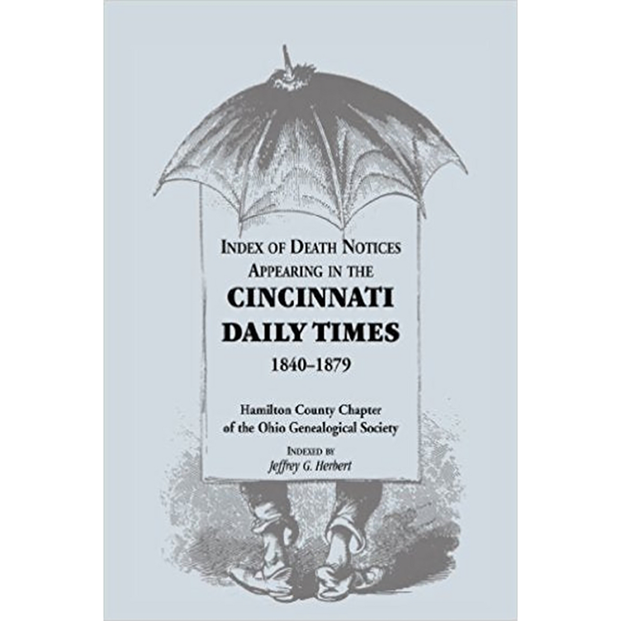Index of Death Notices Appearing in the Cincinnati Daily Times, 1840-1879