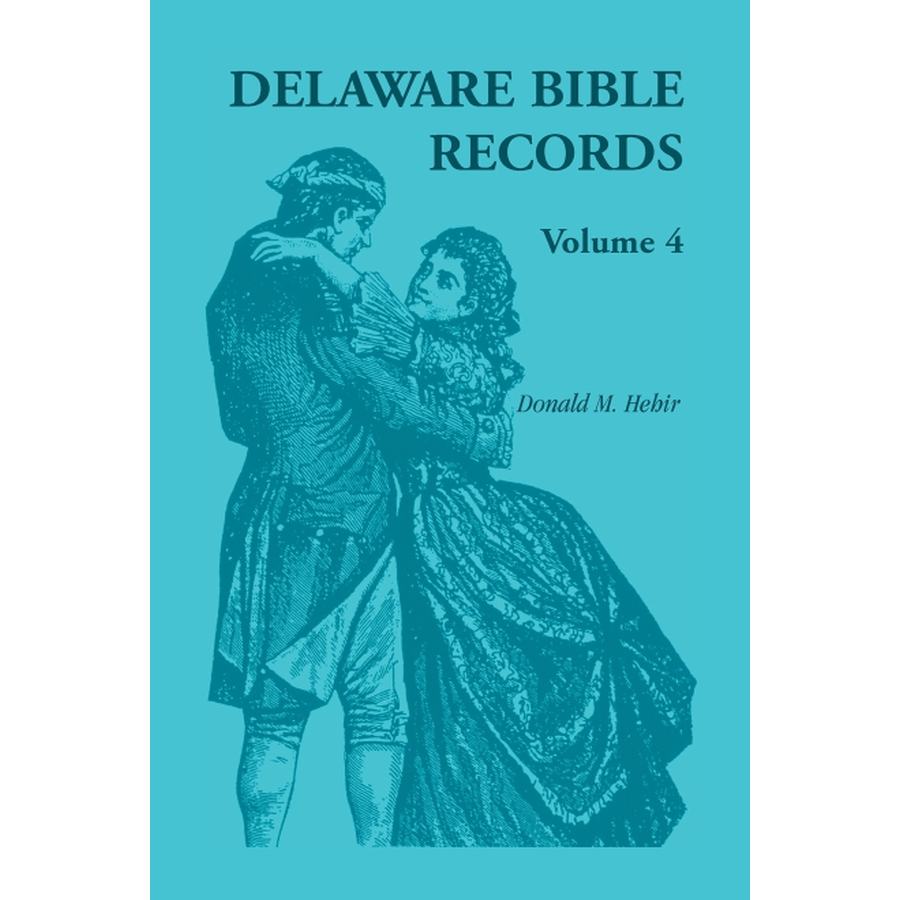 Delaware Bible Records, Volume 4