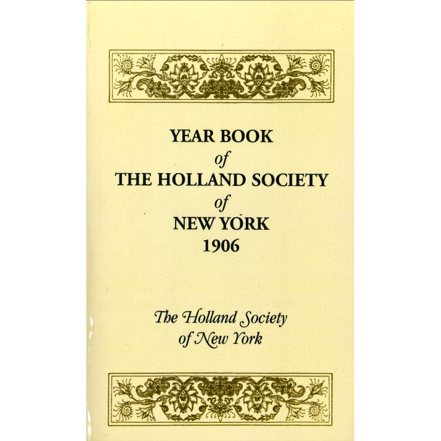 Year Book of the Holland Society of New York, 1906
