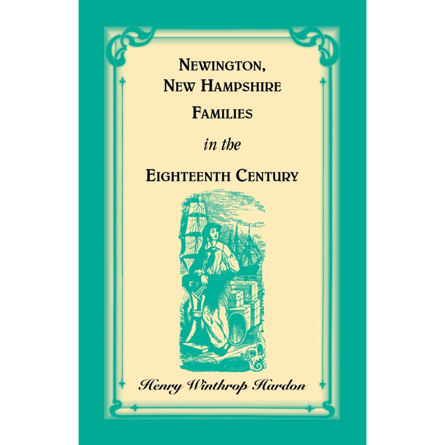 Newington, New Hampshire Families in the Eighteenth Century