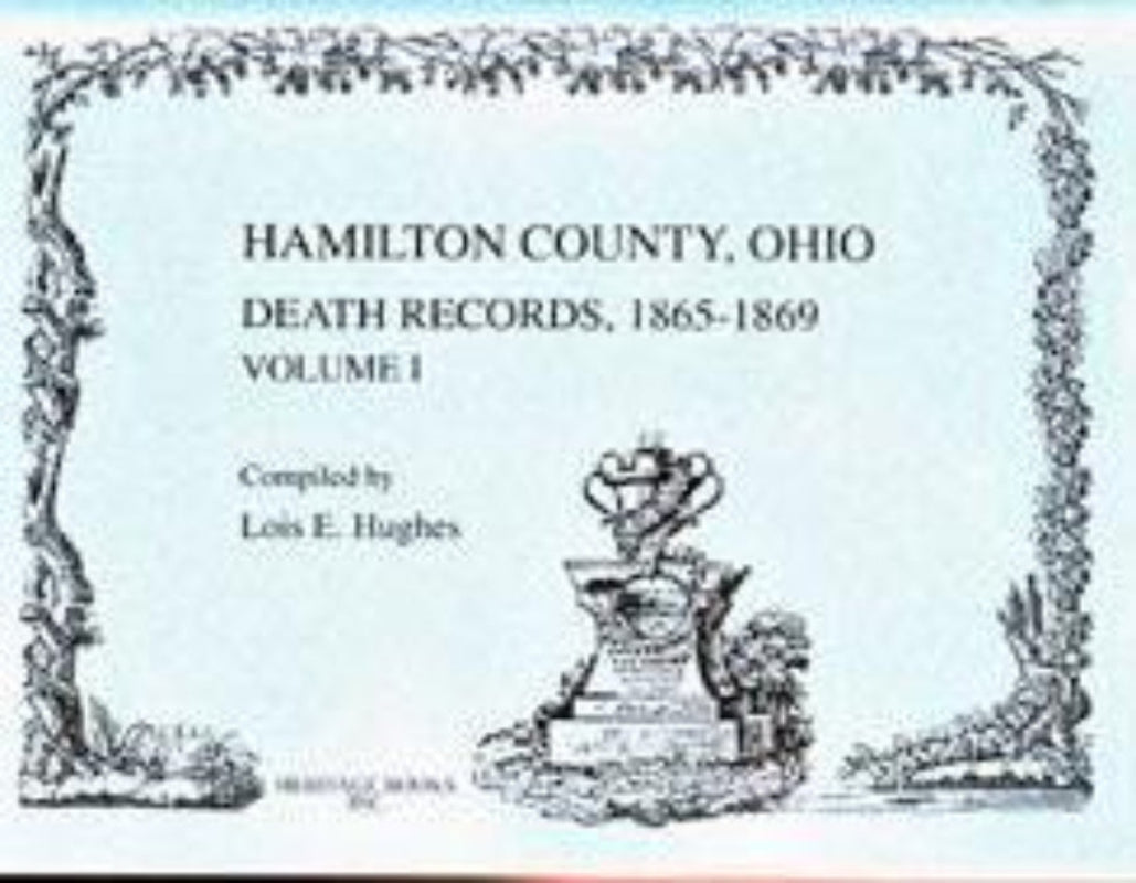 Hamilton County, Ohio Death Records Volume I 1865-1869
