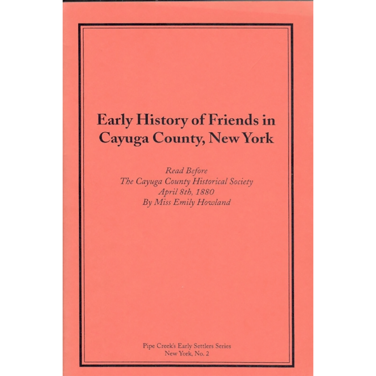 Early History of Friends in Cayuga County, New York