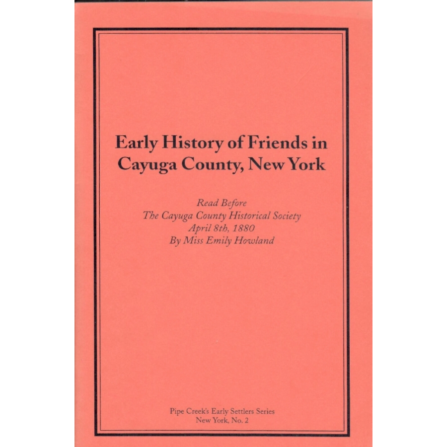 Early History of Friends in Cayuga County, New York
