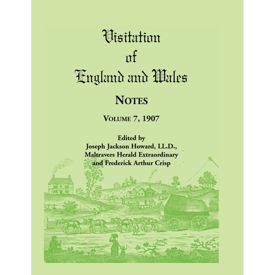 Visitation of England and Wales Notes: Volume 7, 1907