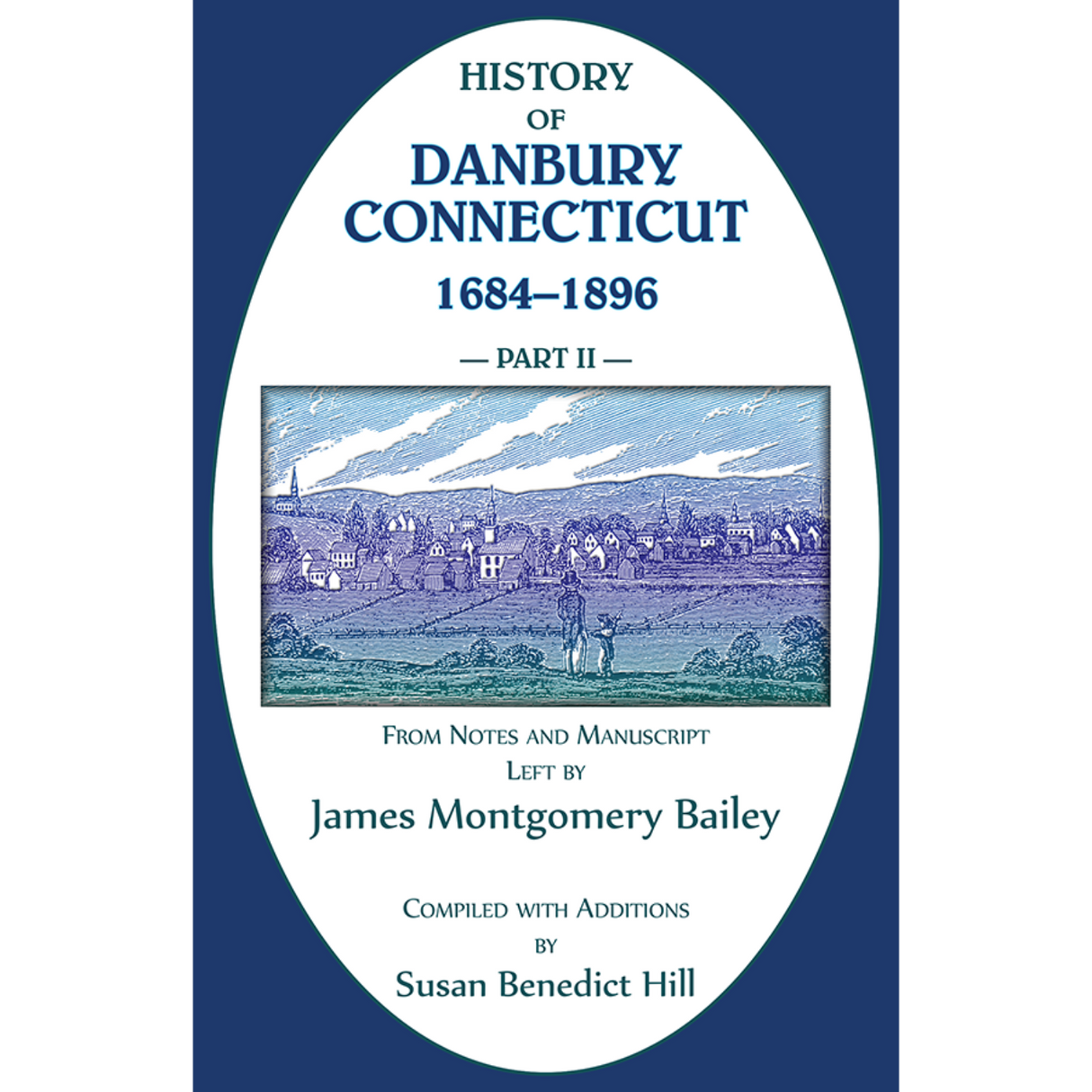 History of Danbury, Connecticut, 1684-1896 Part 2