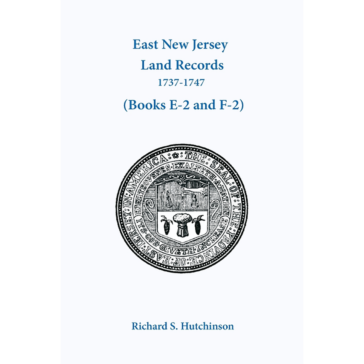 East New Jersey Land Records, 1737-1747
