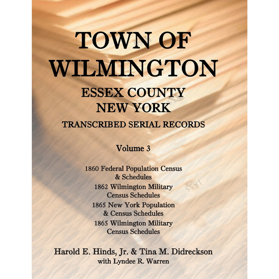 Town of Wilmington, Essex County, New York Transcribed Serial Records, Volume 3