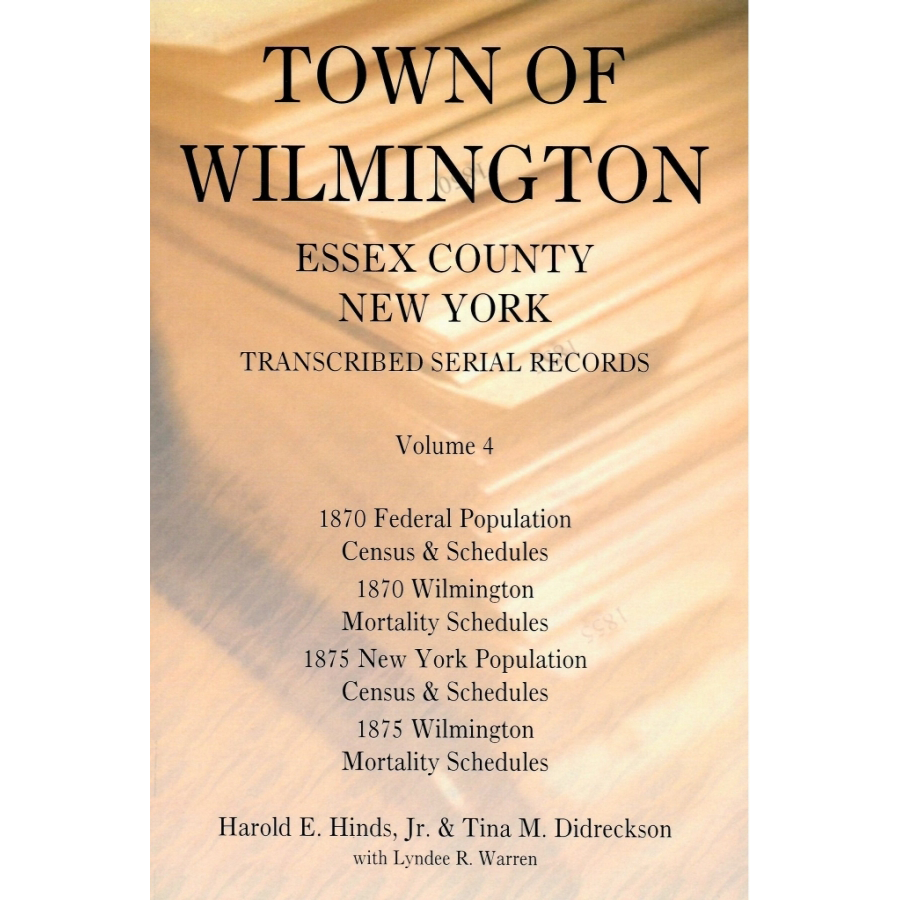 Town of Wilmington, Essex County, New York, Transcribed Serial Records, Volume 4