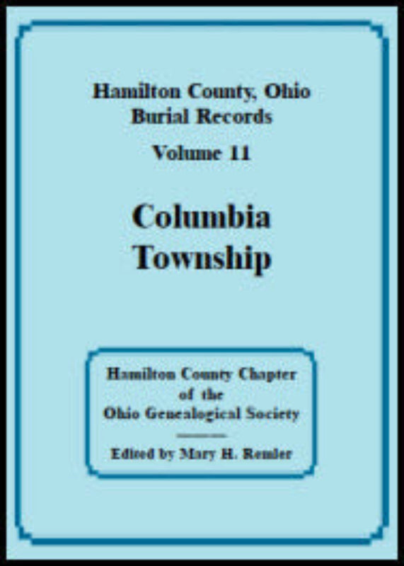 Hamilton County, Ohio Burial Records, Volume 11: Columbia Township