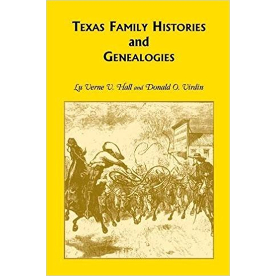 Texas Family Histories and Genealogies