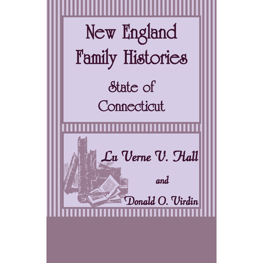 New England Family Histories: State of Connecticut