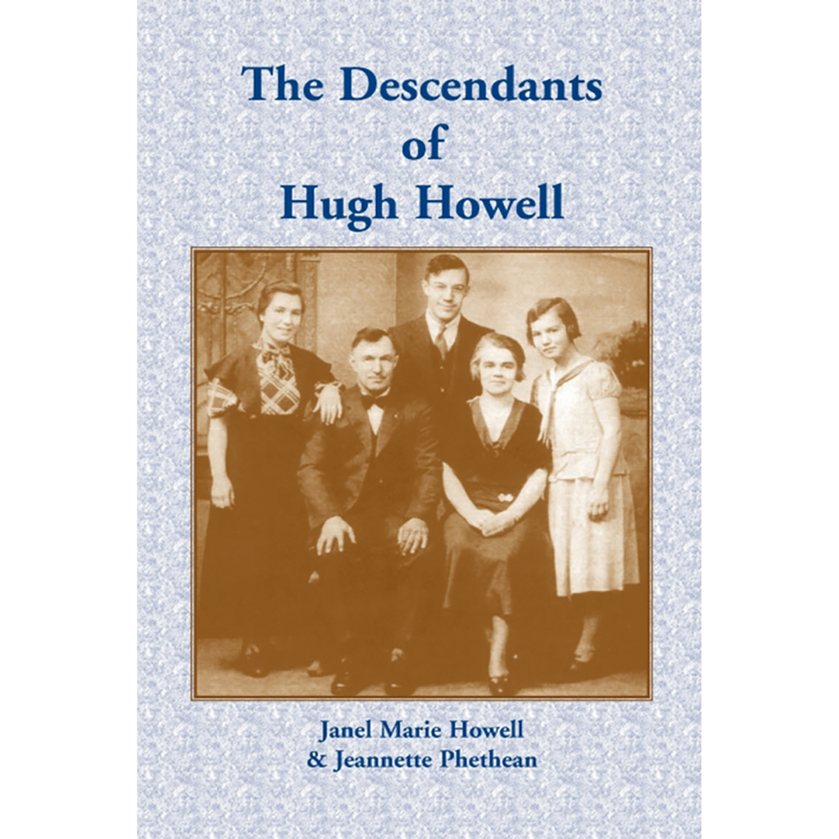 The Descendants of Hugh Howell