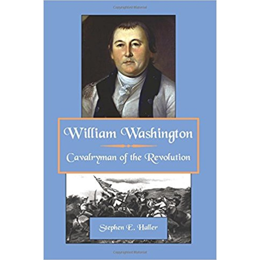 William Washington, Cavalryman of the Revolution