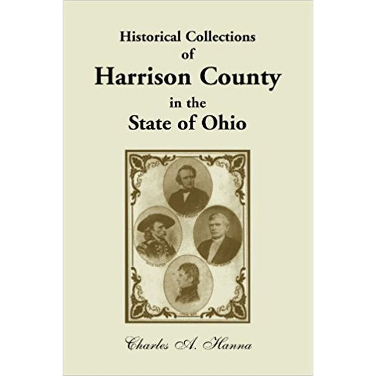 Historical Collections of Harrison County in the State of Ohio
