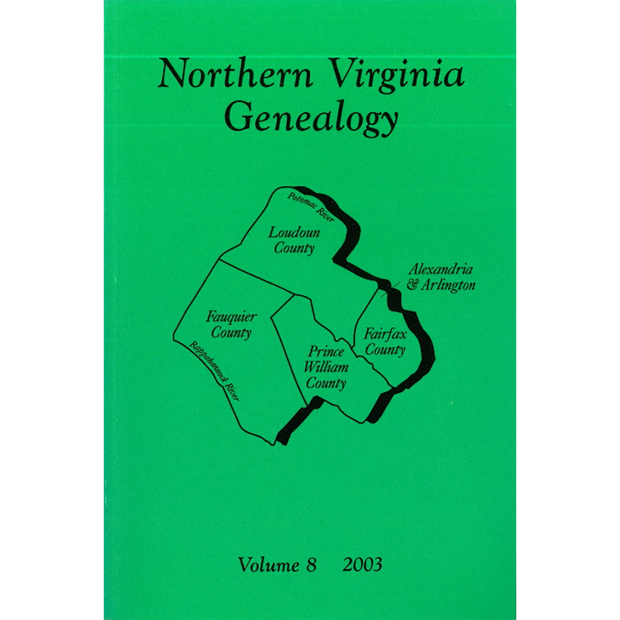 Northern Virginia Genealogy, Volume 8, 2003
