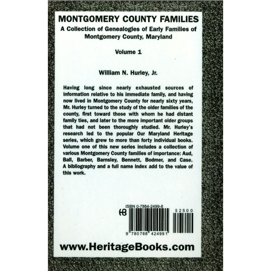 Montgomery County, Maryland Families: A Collection of Genealogies of Early Families of Montgomery County, Maryland: Volume 1 back cover