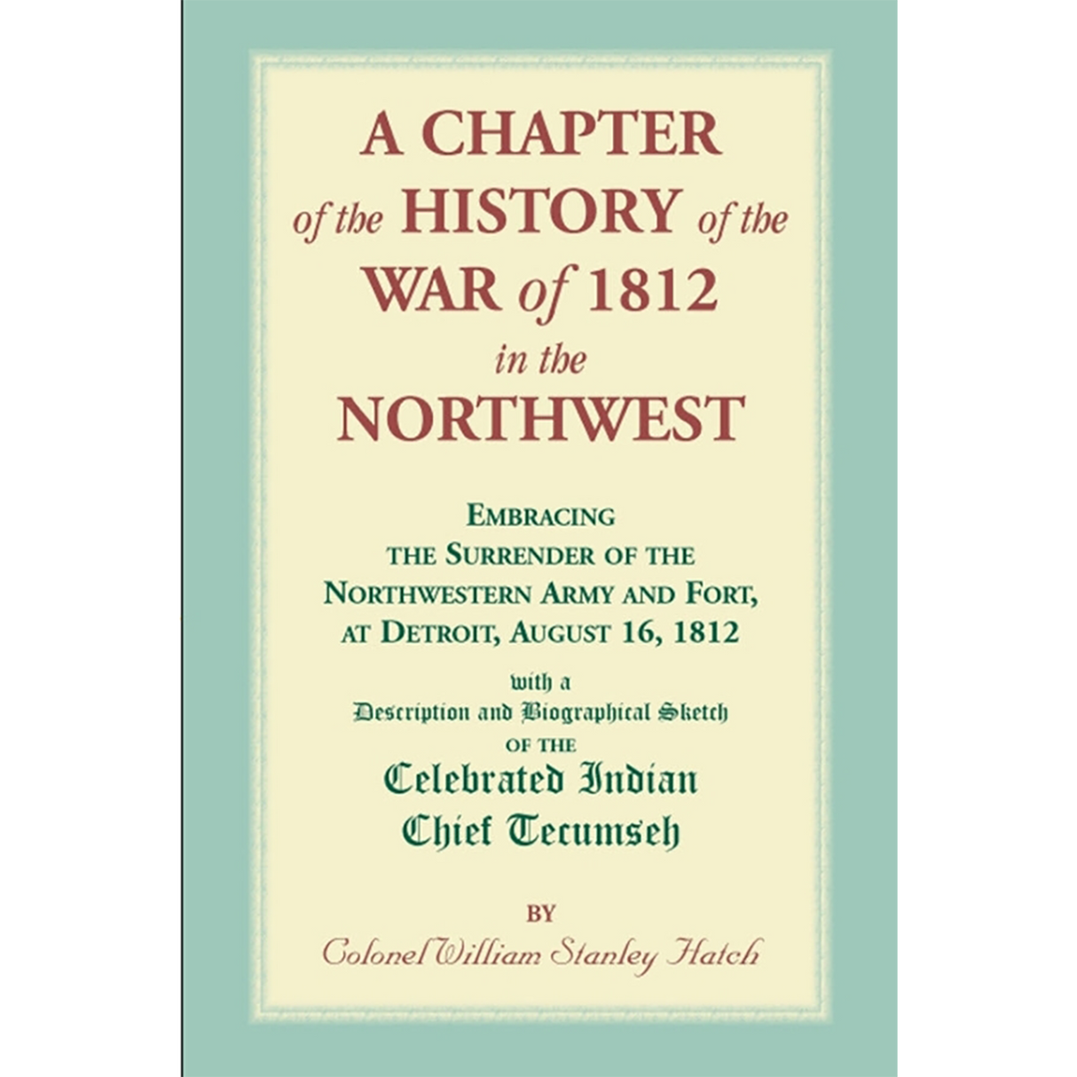 A Chapter of the History of the War of 1812 in the Northwest