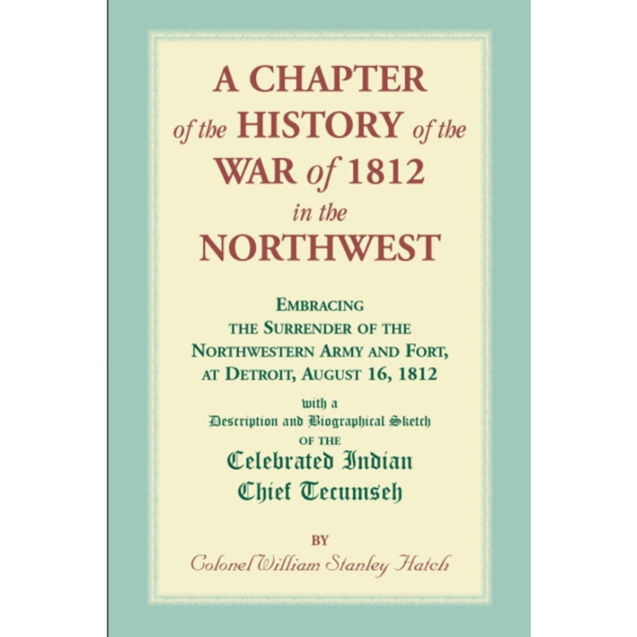 A Chapter of the History of the War of 1812 in the Northwest