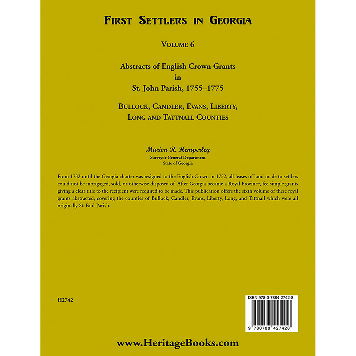 First Settlers in Georgia, Volume 6, Abstracts of English Crown Grants in St. John Parish, 1755-1775 back cover