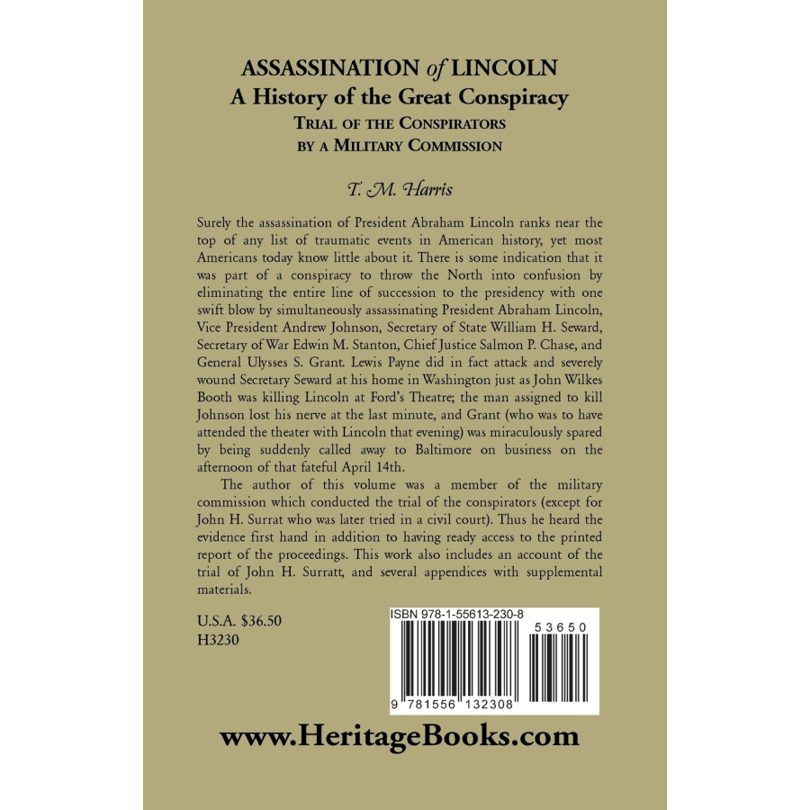 The Assassination of Lincoln: A History of the Great Conspiracy: Trial of the Conspirators by a Military Commission back cover