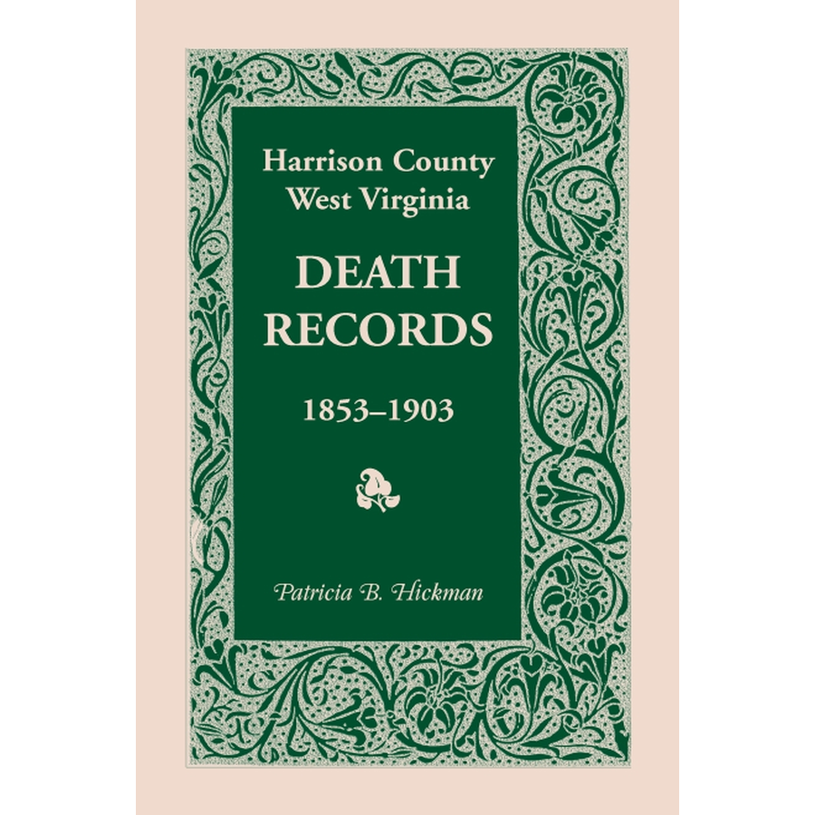 Harrison County, West Virginia, Death Records, 1853-1903