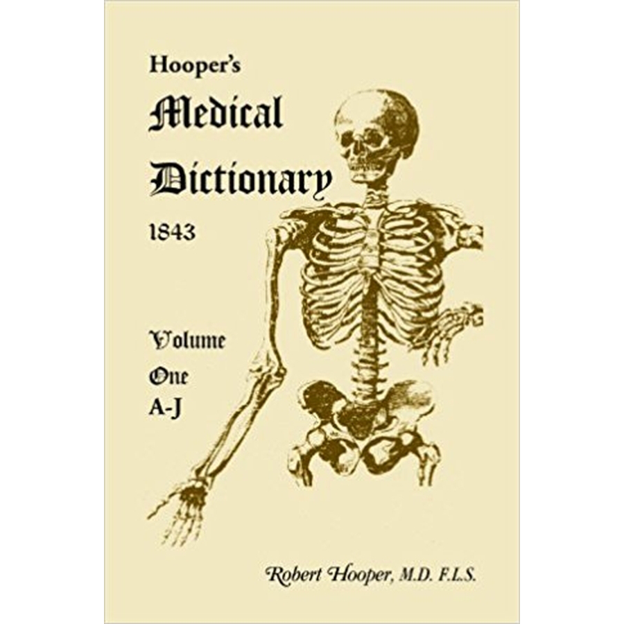 Hooper's Medical Dictionary 1843, Volume 1, A-J