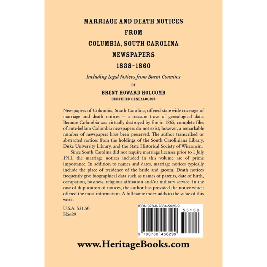 Marriage and Death Notices from Columbia, South Carolina, Newspapers, 1838-1860, including legal notices from burnt counties back cover