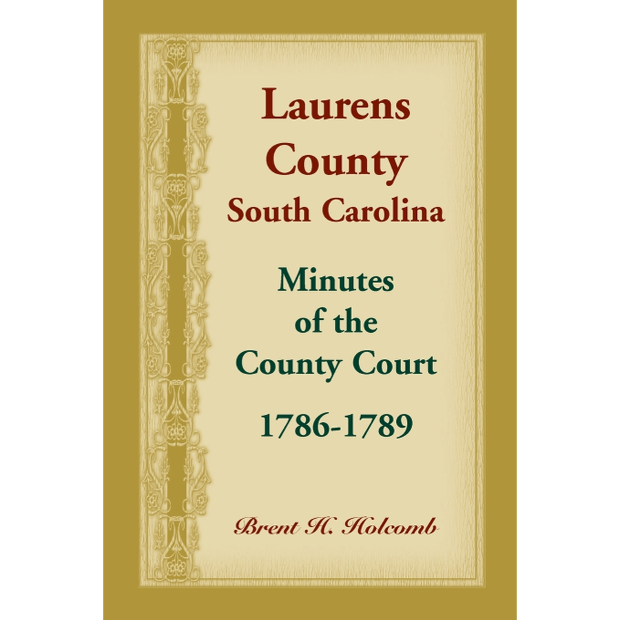 Laurens County, South Carolina, Minutes of the County Court, 1786-1789