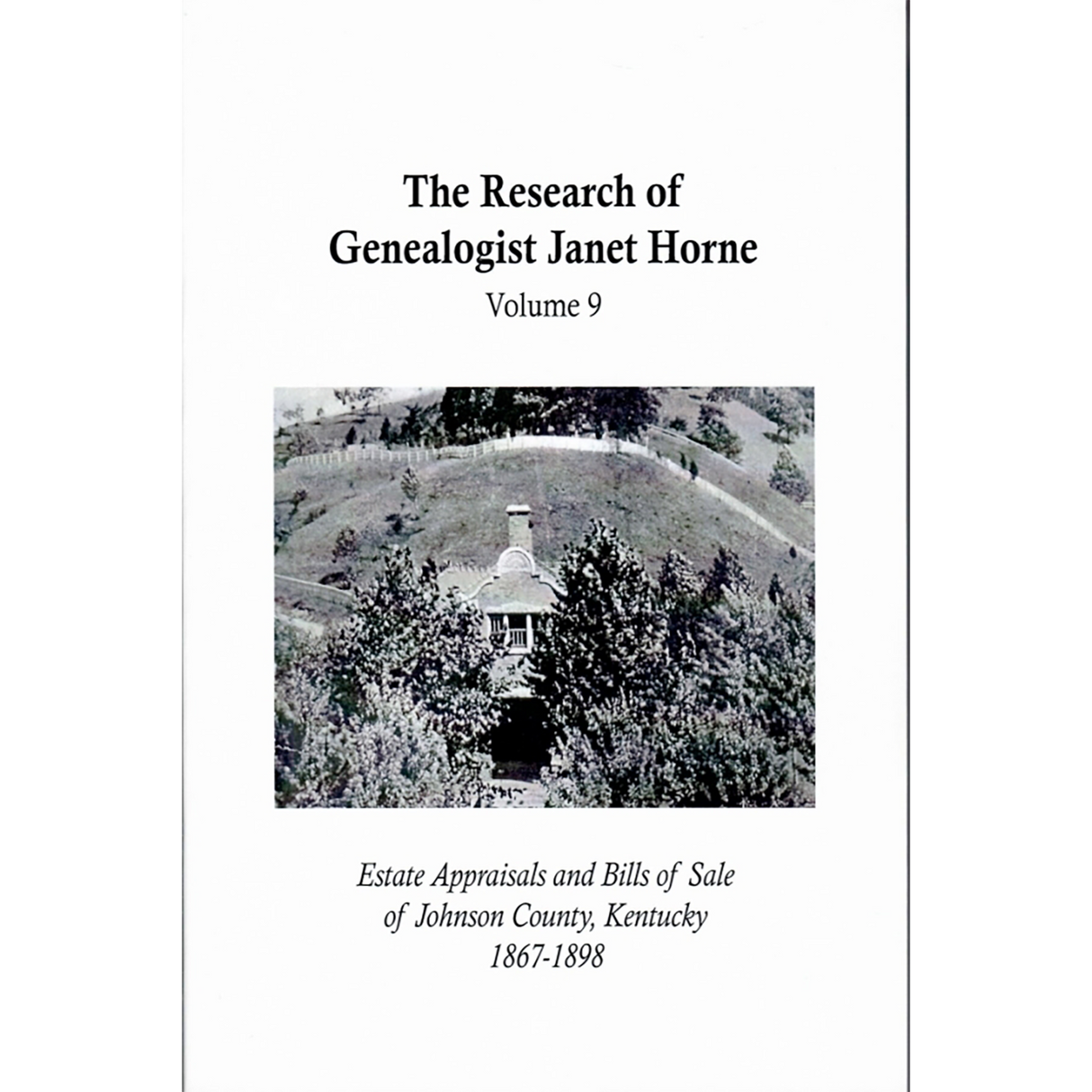 Estate Appraisals and Bills of Sale of Johnson County, Kentucky, 1867-1898