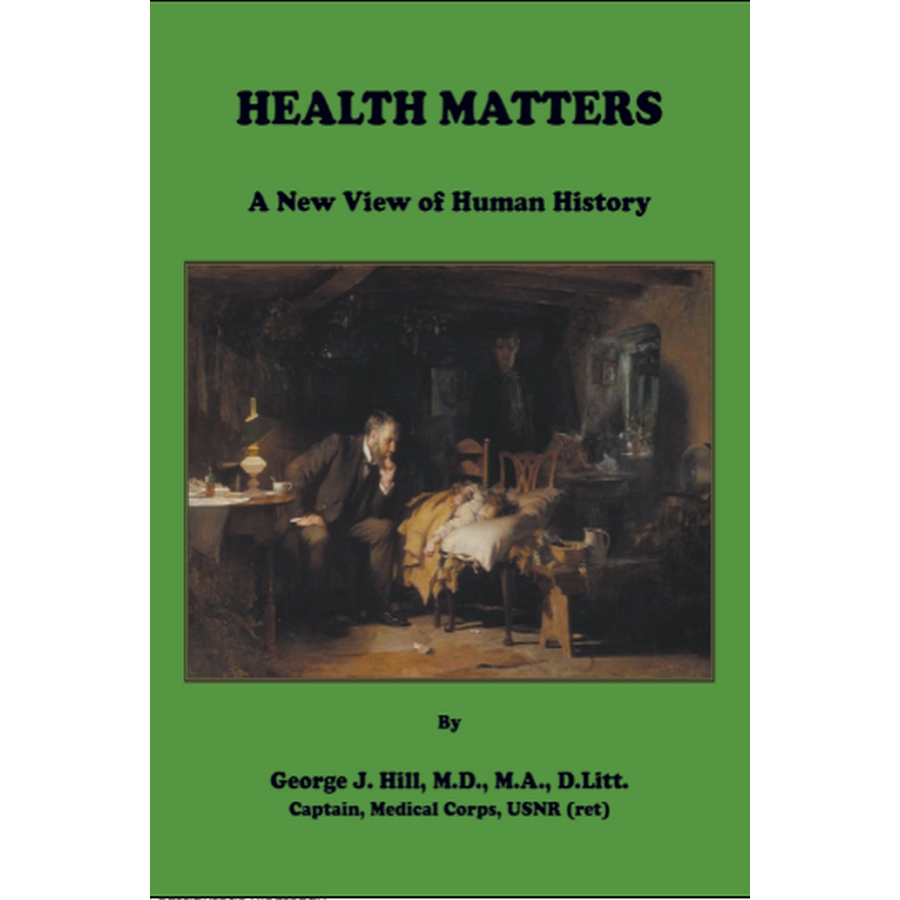 Health Matters: A New View of Human History