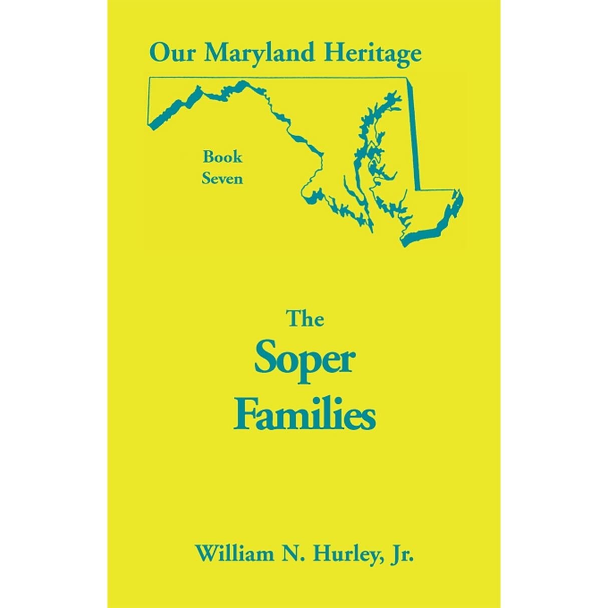 Our Maryland Heritage, Book 7: The Soper Family