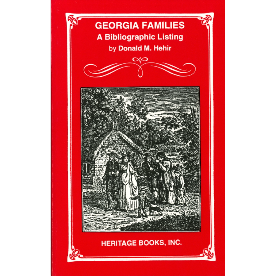 Georgia Families: A Bibliographic Listing of Books about Georgia Families
