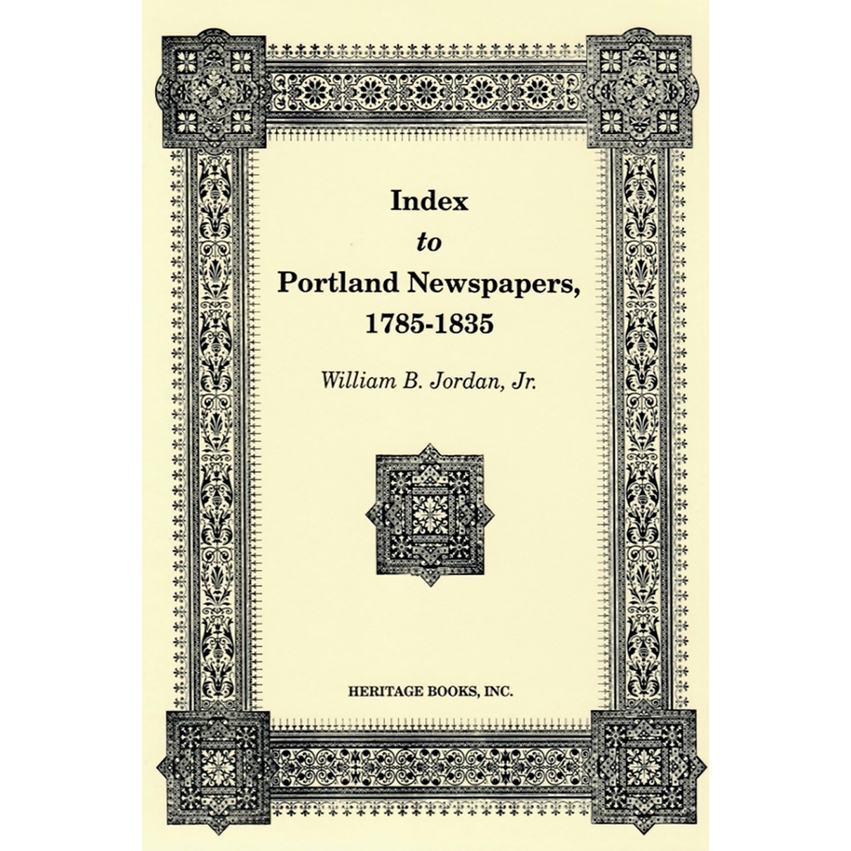 Index to Portland Newspapers, 1785-1835